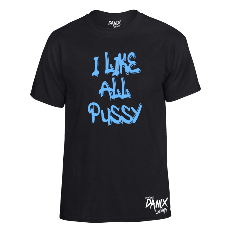 Tshirt I like all pussy [Trash collection]
